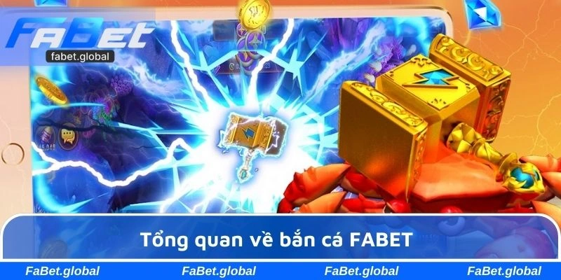 Tìm hiểu về chuyên mục bắn cá FABET